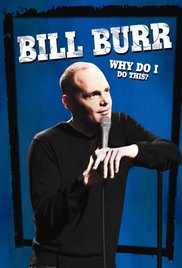 Bill Burr: Why Do I Do This? series image