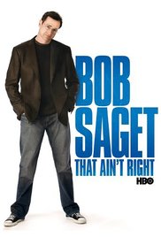 Bob Saget: That Ain