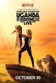 Chelsea Handler Uganda Be Kidding Me Live series image